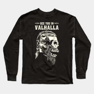 See You In Valhalla Long Sleeve T-Shirt